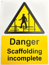 Danger Sign - Incomplete Scaffold